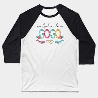 So God Made A Gogo Happy Mother's Day Baseball T-Shirt